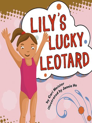 cover image of Lily's Lucky Leotard